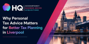 Tax Planning in Liverpool